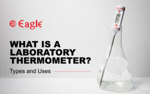 Extreme Temperature Lab What is a Laboratory Thermometer? Types and Uses